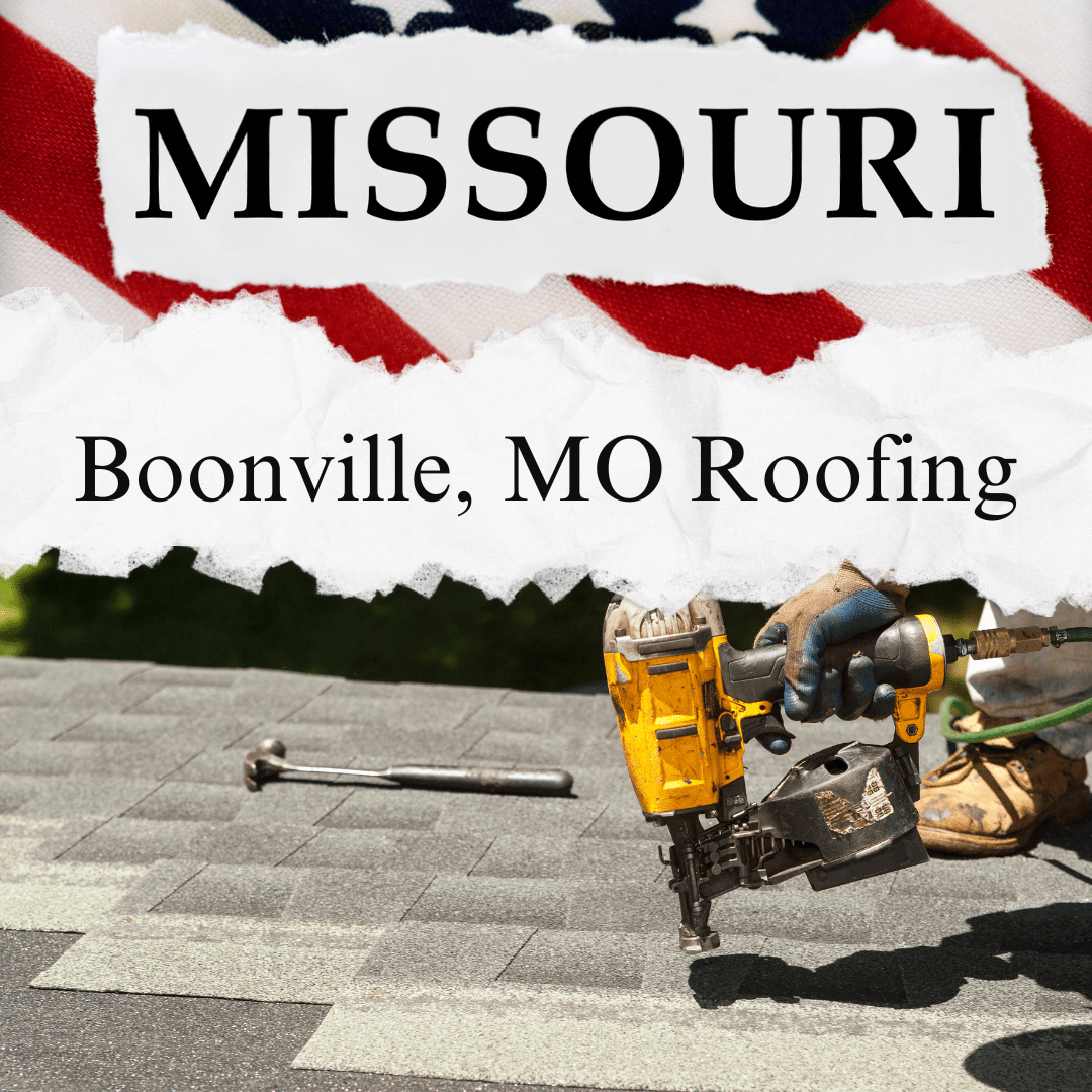 Roofing and Siding in Boonville Missouri | Roofing Services